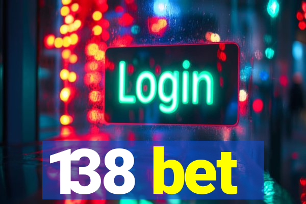 138 bet